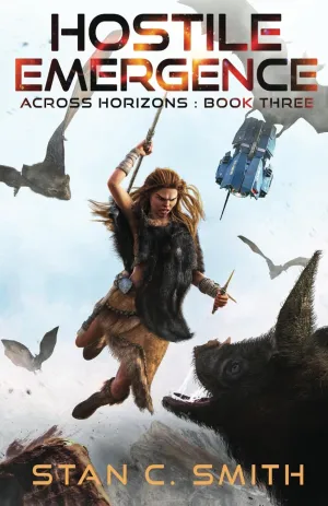 Hostile Emergence (Across Horizons) Paperback  November 25, 2020