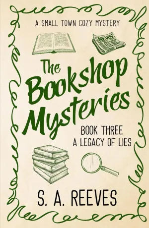 The Bookshop Mysteries: A Legacy of Lies: A Small Town Cozy Mystery Hardcover  May 4, 2025