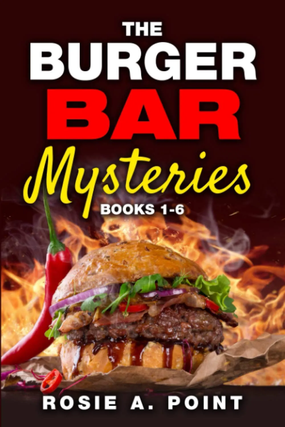 The Burger Bar Mysteries: Books 1-6 (Rosie A. Point Cozy Mystery Box Sets and Bundles) Paperback  January 11, 2021